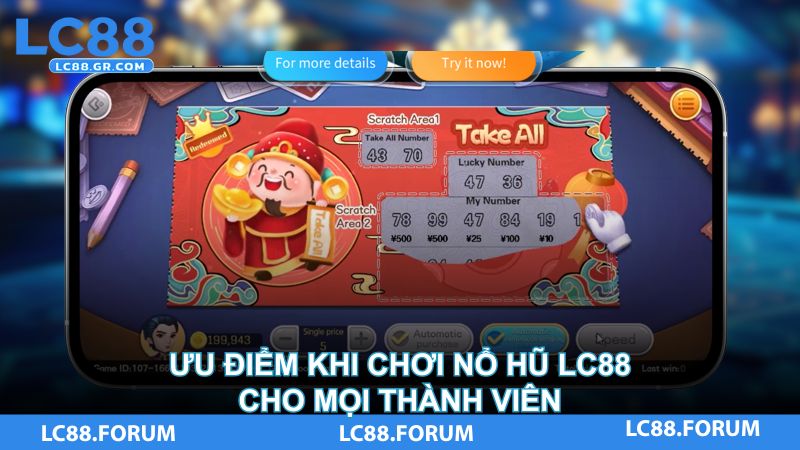 Ưu điểm khi chơi nổ hũ LC88 cho mọi thành viên